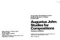 Augustus John, studies for compositions : centenary exhibition /