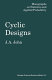 Cyclic designs /