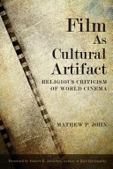 Film as cultural artifact : religious criticism of world cinema /