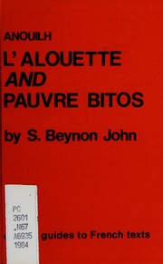 Anouilh, L'Alouette and Pauvre Bitos /