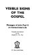 Visible signs of the gospel : messages of John Paul II on consecrated life /