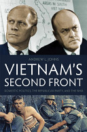 Vietnam's second front : domestic politics, the Republican Party, and the war /