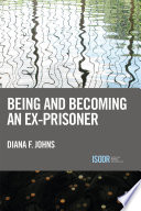 Being and becoming an ex-prisoner /