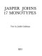 Jasper Johns, 17 monotypes /