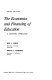 The economics and financing of education : a systems approach /