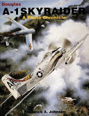 Douglas A-1 Skyraider : a photo chronicle /