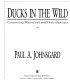 Ducks in the wild : conserving waterfowl and their habitats /