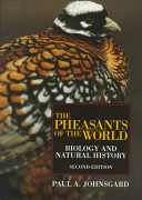 The pheasants of the world : biology and natural history /