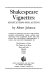 Shakespeare vignettes ; adaptations for acting /