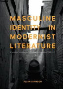 Masculine identity in modernist literature : castration, narration, and a sense of the beginning, 1919-1945 /