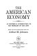 The American economy ; an historical introduction to the problems of the 1970's /