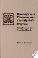 Reading Piers Plowman and The pilgrim's progress : reception and the Protestant reader /