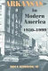 Arkansas in modern America, 1930-1999 /
