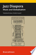 Jazz diaspora : music and globalisation /