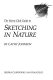 The Sierra Club guide to sketching in nature /
