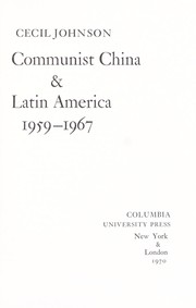 Communist China & Latin America, 1959-1967 /