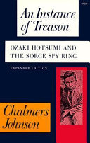 An instance of treason : Ozaki Hotsumi and the Sorge spy ring /