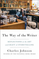 The way of the writer : reflections on the art and craft of storytelling /