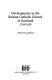 Developments in the Roman Catholic Church in Scotland, 1789-1829 /