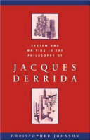 System and writing in the philosophy of Jacques Derrida /