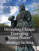 Decoding China's emerging "great power" strategy in Asia /