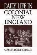 Daily life in colonial New England /