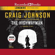 The highwayman : a Longmire story /