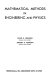 Mathematical methods in engineering and physics /