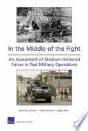 In the middle of the fight : an assessment of medium-armored forces in past military operations /