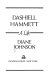 Dashiell Hammett, a life /