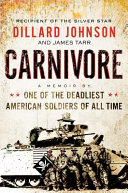 Carnivore : a memoir by one of the deadliest American soldiers of all time /