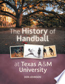 History of handball at Texas A & M University /