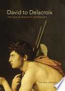 David to Delacroix : the rise of romantic mythology /