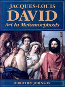 Jacques-Louis David : art in metamorphosis /