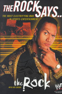 The Rock says-- : the most electrifying man in sports-entertainment /