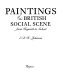 Paintings of the British social scene : from Hogarth to Sickert /