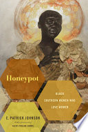 Honeypot : black Southern women who love women /