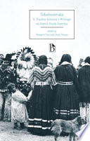 Tekahionwake : E. Pauline Johnson's writings on native North America /