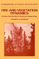 Fire and vegetation dynamics : studies from the North American boreal forest /