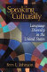 Speaking culturally : language diversity in the United States /