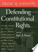 Defending constitutional rights /