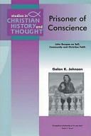 Prisoner of conscience : John Bunyan on self, community and Christian faith /