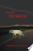 Charlie Muskrat /