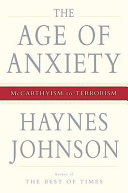The age of anxiety : McCarthyism to terrorism /