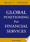 Global positioning for financial services  /