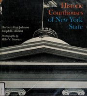 Historic courthouses of New York State : 18th and 19th century halls of justice across the Empire State /