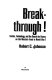 Breakthrough! : tactics, technology, and the search for victory on the Western Front in World War I /