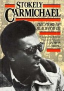 Stokely Carmichael : the story of Black power /
