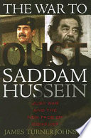The war to oust Saddam Hussein : just war and the new face of conflict /