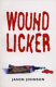 Wound licker /